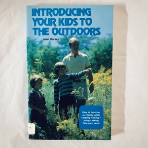 Introducing Your Kids to the Outdoors