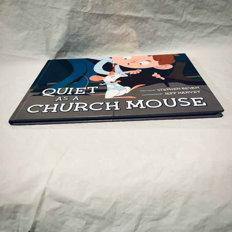 Quiet As a Church Mouse