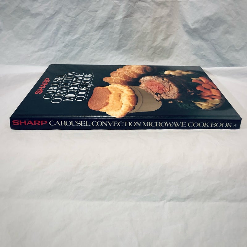 Sharp Carousel Convection Microwave Cookbook