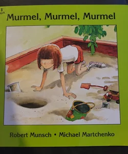 Muriel, Muriel, Murmel