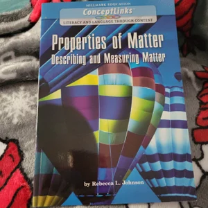 Properties of Matter - Describing and Measuring Matter
