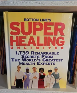 Super Healing Unlimited 
