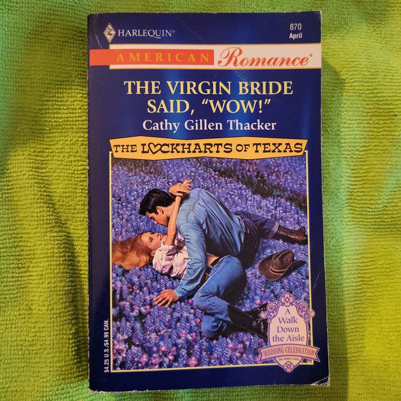 The Virgin Bride Said, "WOW!"