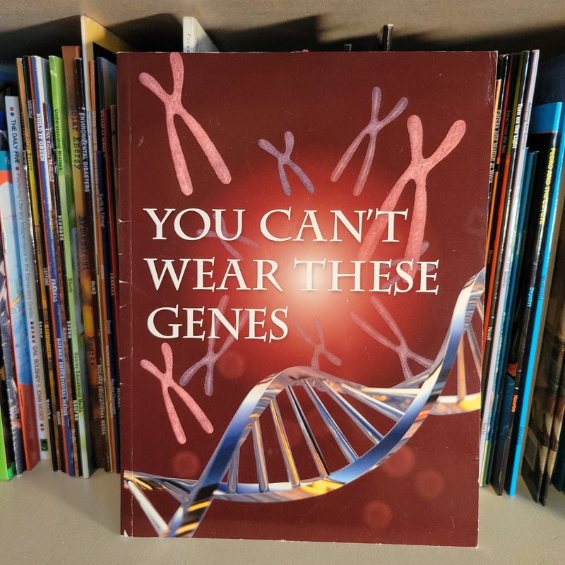You Can't Wear These Genes