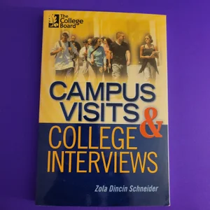 Campus Visits and College Interviews