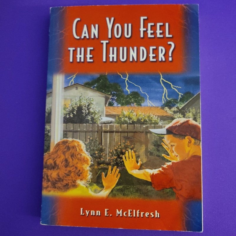 Can you feel the thunder?