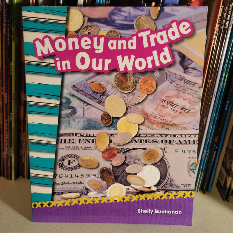 Money and Trade in Our World