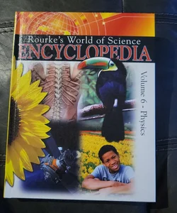 Rourke's World Of Science Encyclopedia Volume 6
