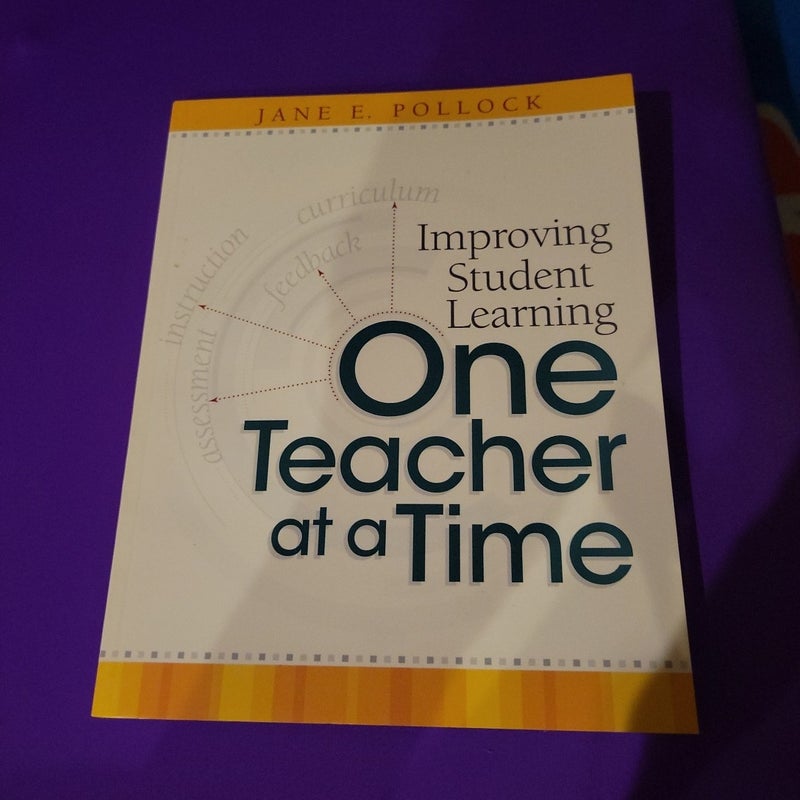 Improving Student Learning One Teacher at a Time
