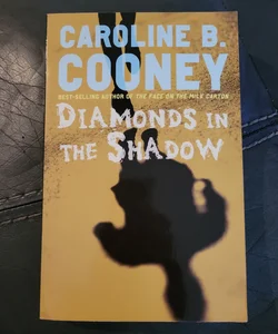 Diamonds in the Shadow