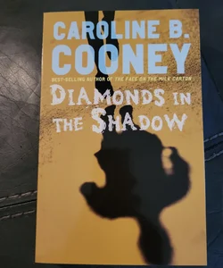 Diamonds in the Shadow