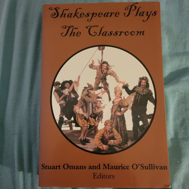 Shakespeare Plays the Classroom