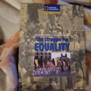 Reading Expeditions (Social Studies: Seeds of Change in American History): the Struggle for Equality