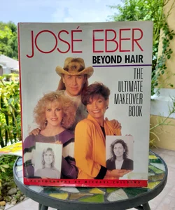 Jose Eber's Ultimate Makeover Book