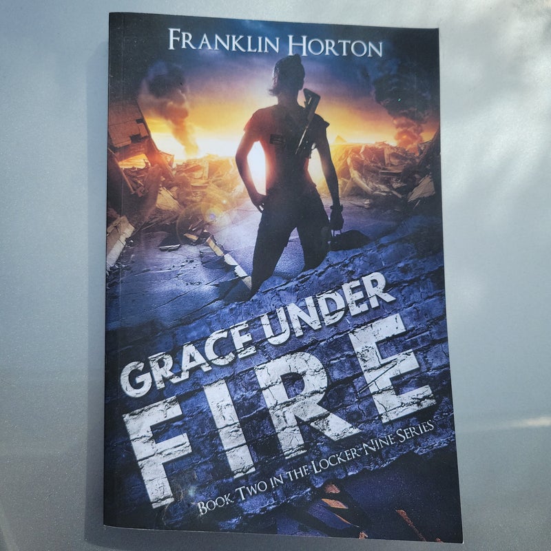 Grace under Fire