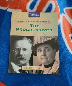 People Who Changed America The Progressive 