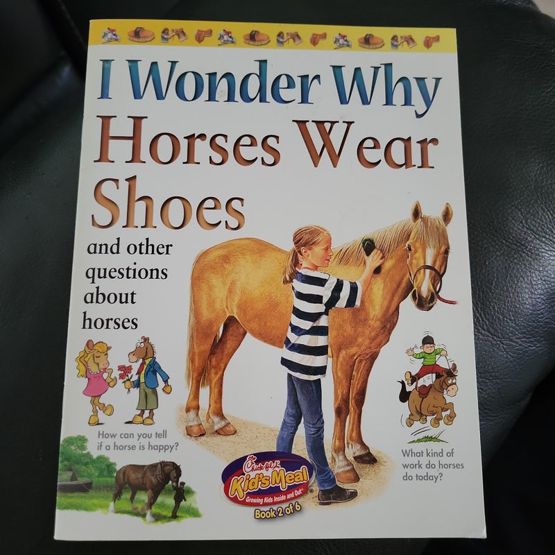 I Wonder Why Horses Wear Shoes