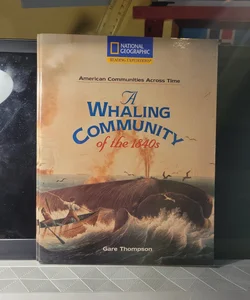 A Whaling Community of the 1840's