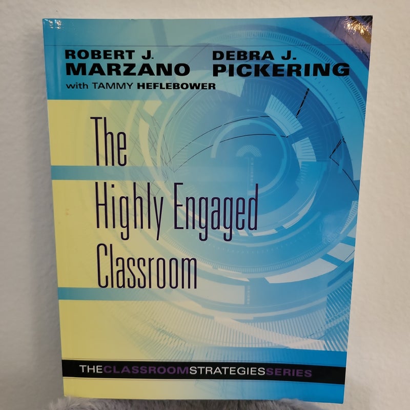 The Highly Engaged Classroom