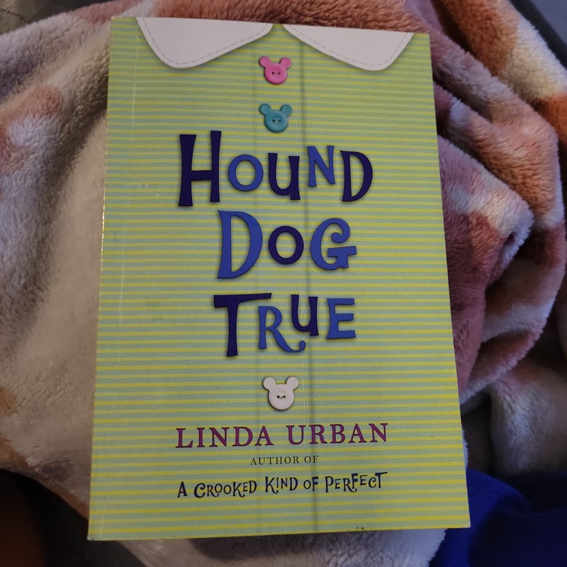 Hound Dog True, Linda Urban