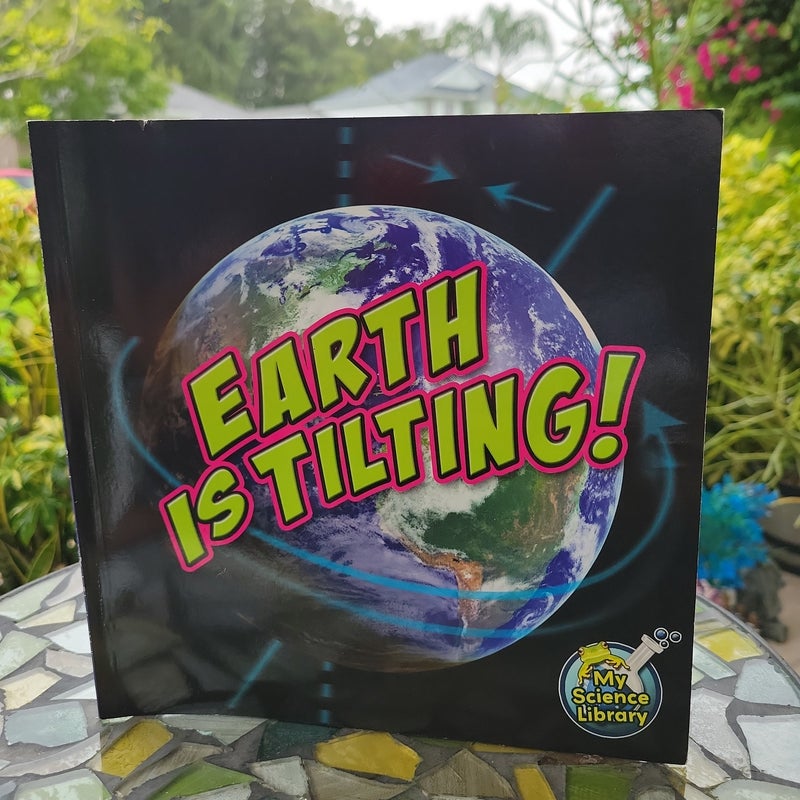 Earth Is Tilting!