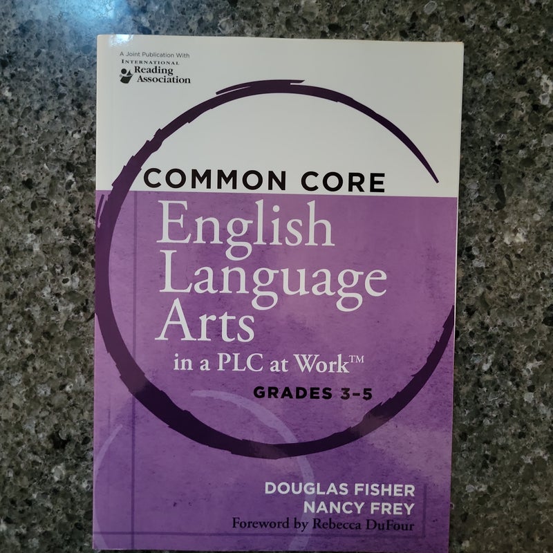 Common Core English Language Arts in a PLC at Work®, Grades 3-5