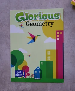 Glorious Geometry