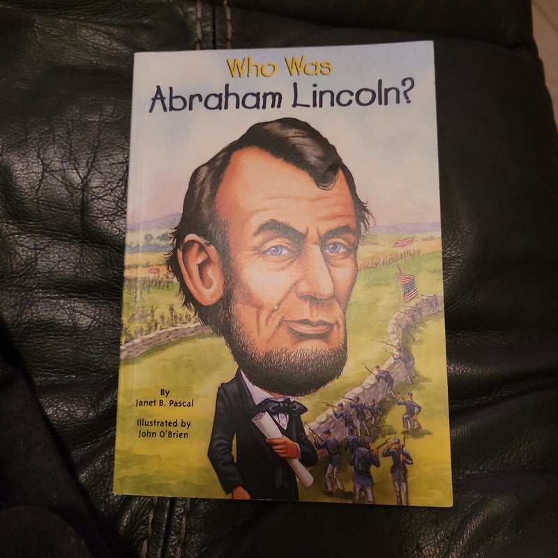 Who Was Abraham Lincoln?