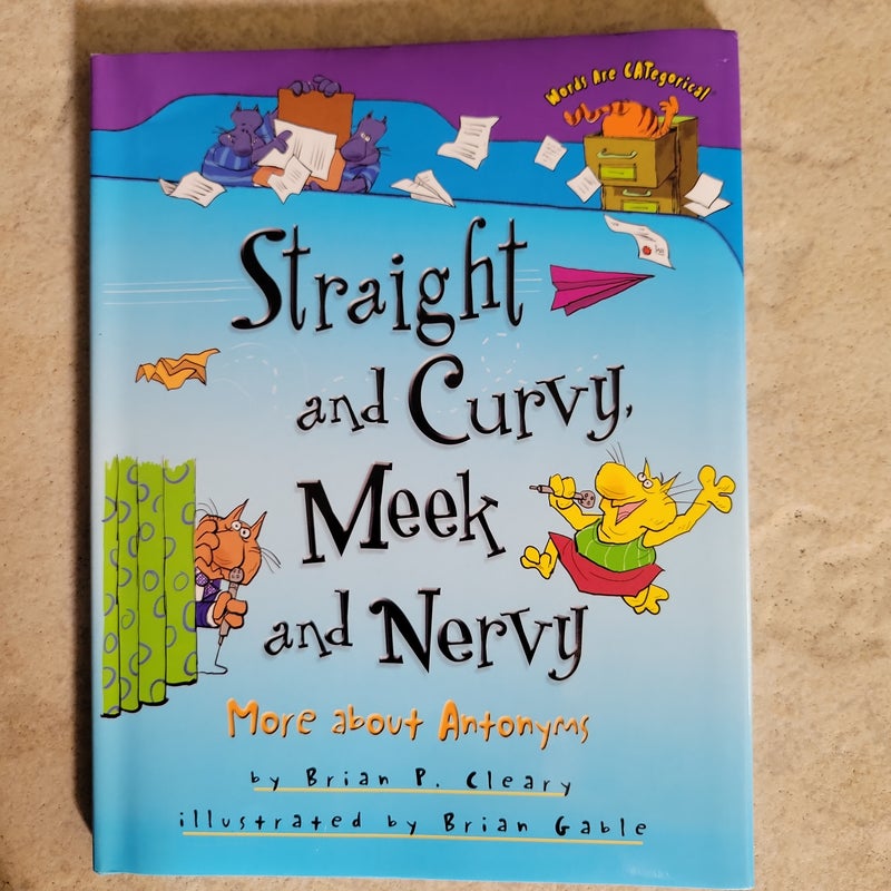 Straight and Curvy, Meek and Nervy