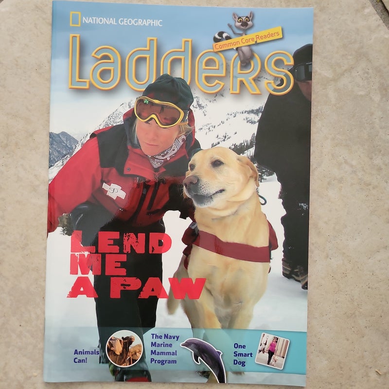 Ladders Reading/Language Arts 4: Lend Me a Paw (one-Below; Social Studies)