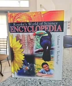 Rourke's world of Science Encyclopedia volume 9 Technology