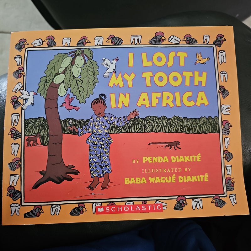 I Lost My Thooth in Africa