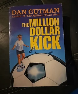 The Million Dollar Kick 