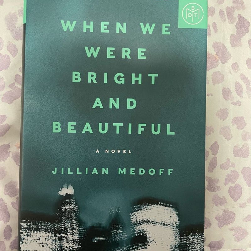 When We Were Bright and Beautiful