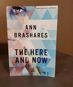 The Here and Now (ARC)