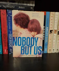 Nobody But Us (SIGNED)