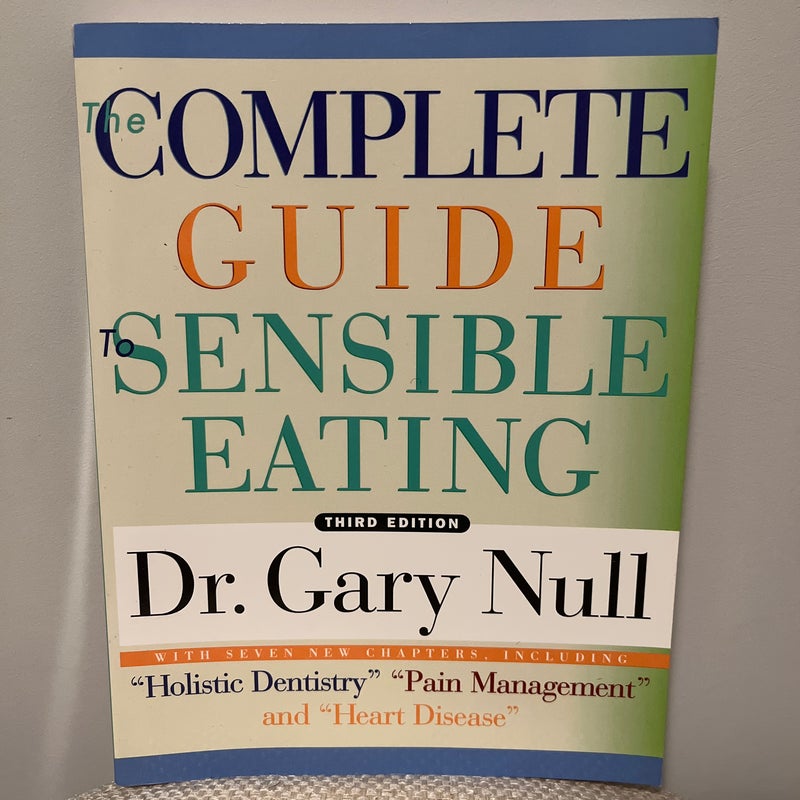 The Complete Guide to Sensible Eating