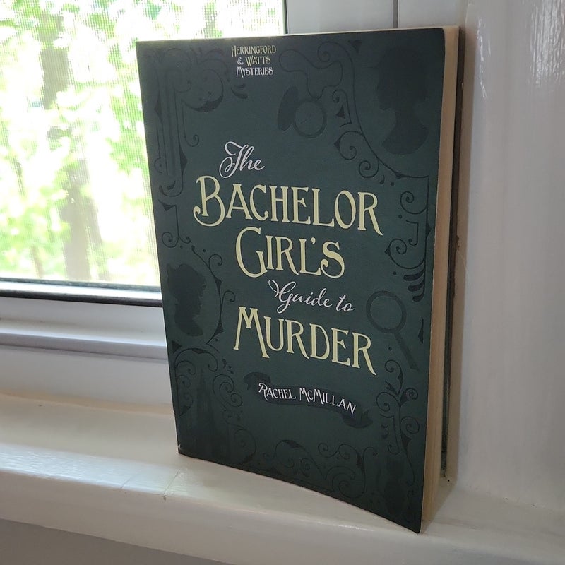 The Bachelor Girl's Guide to Murder