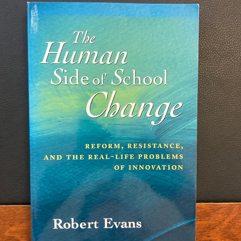 The Human Side of School Change