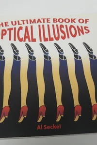 The Ultimate Book of Optical Illusions