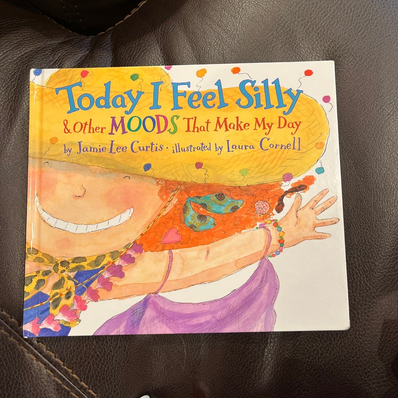 Today I Feel Silly and Other Moods That Make My Day