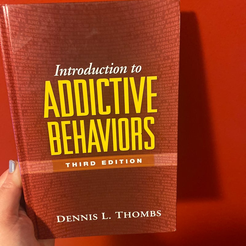 Introduction to Addictive Behaviors, Third Edition