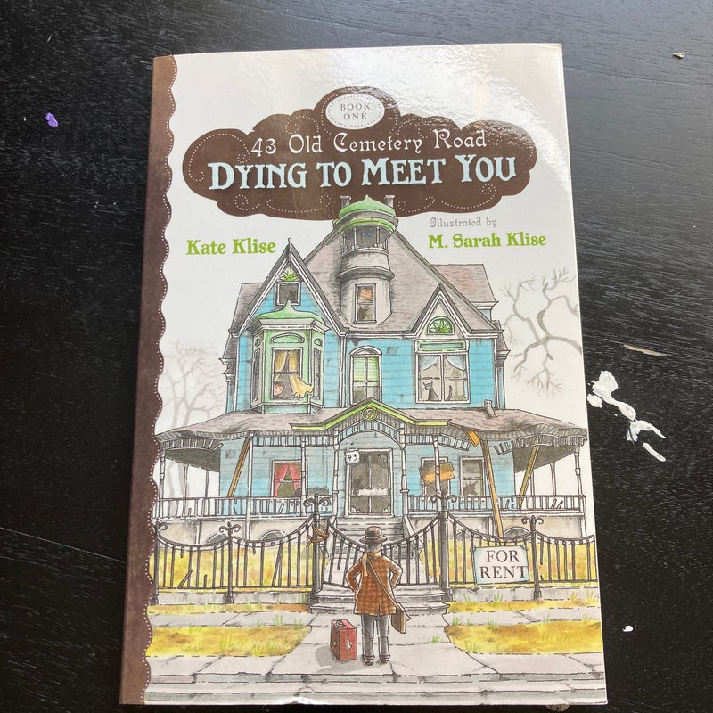 Dying to Meet You by Kate Klise