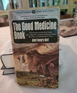 The Good Medicine Book