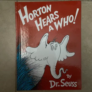 Horton Hears a Who and Other Sounds of Dr. Seuss