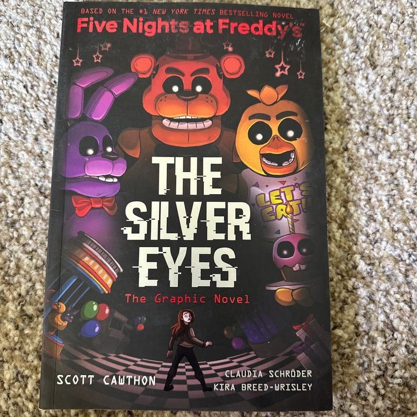 The Silver Eyes: The Graphic Novel (Five Nights at Freddy's #1) : Scott  Cawthon, Kira Breed Wrisley, Claudia Schröder : Free Download, Borrow, and  Streaming : Internet Archive