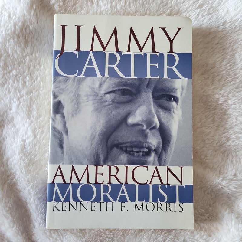 Jimmy Carter, American Moralist