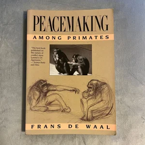 Peacemaking among Primates