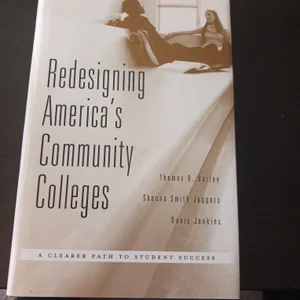 Redesigning America's Community Colleges