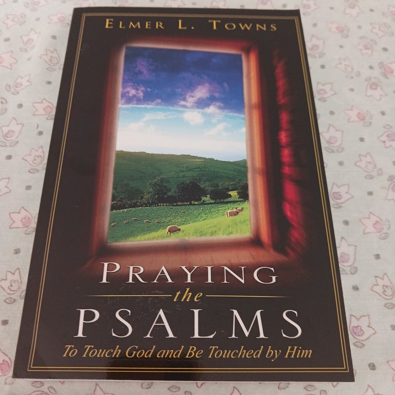 Praying the Psalms